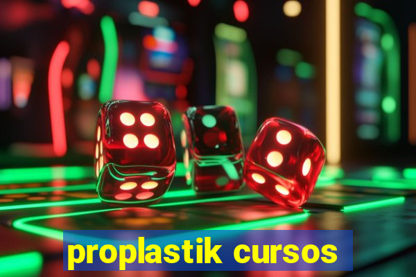 proplastik cursos